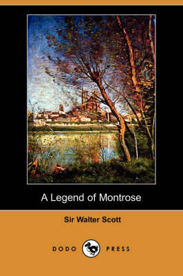 A Legend of Montrose (Dodo Press) (Paperback)