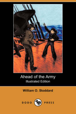 Ahead of the Army (Illustrated Edition) (Dodo Press) (Paperback)