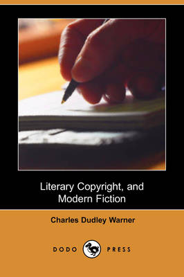 Literary Copyright, and Modern Fiction (Dodo Press) (Paperback)