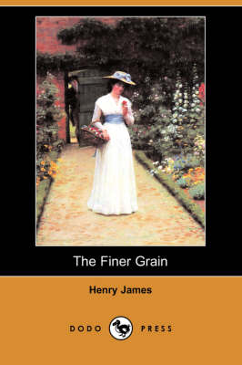 The Finer Grain (Dodo Press) (Paperback)