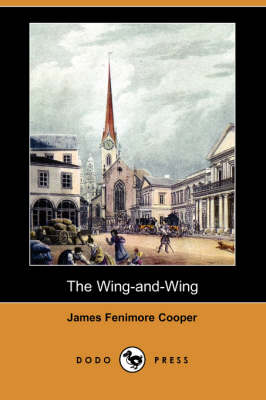 The Wing-And-Wing (Dodo Press) (Paperback)