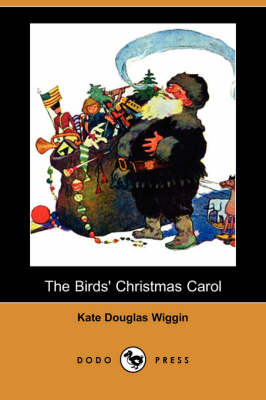 The Birds' Christmas Carol (Dodo Press) (Paperback)