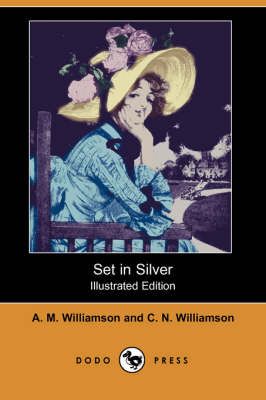 Set in Silver (Illustrated Edition) (Dodo Press) (Paperback)
