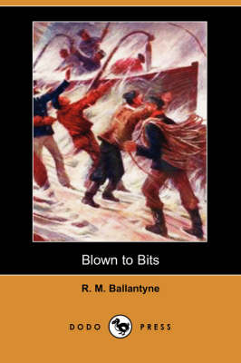 Blown to Bits (Paperback)