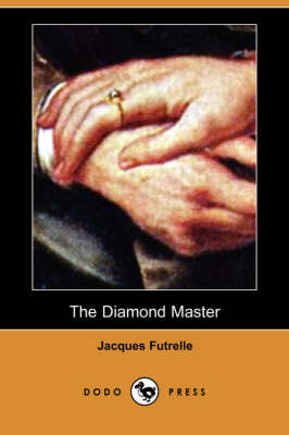 The Diamond Master (Dodo Press) (Paperback)