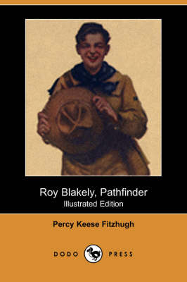 Roy Blakely, Pathfinder (Illustrated Edition) (Dodo Press) (Paperback)