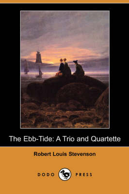 The Ebb-Tide: A Trio and Quartette (Dodo Press) (Paperback)
