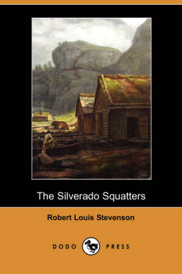 The Silverado Squatters (Dodo Press) (Paperback)