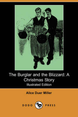 The Burglar and the Blizzard: A Christmas Story (Illustrated Edition) (Dodo Press) (Paperback)