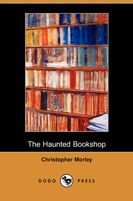 The Haunted Bookshop (Dodo Press) (Paperback)