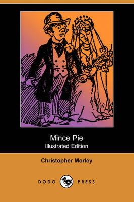 Mince Pie (Illustrated Edition) (Dodo Press) (Paperback)