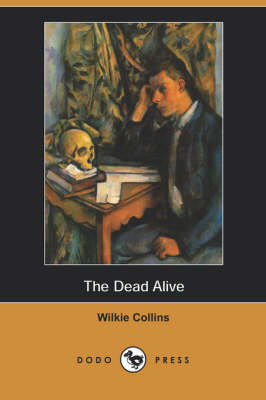 The Dead Alive (Dodo Press) (Paperback)