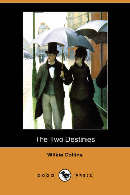 The Two Destinies (Dodo Press) (Paperback)