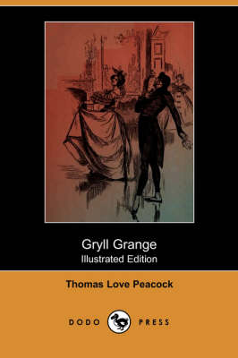 Gryll Grange (Illustrated Edition) (Dodo Press) (Paperback)