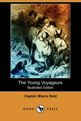 The Young Voyageurs (Illustrated Edition) (Dodo Press) (Paperback)