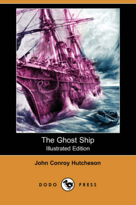 The Ghost Ship (Illustrated Edition) (Dodo Press) (Paperback)