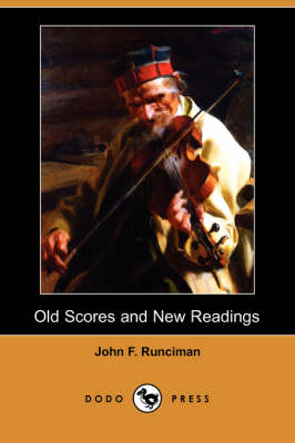 Old Scores and New Readings (Dodo Press) (Paperback)