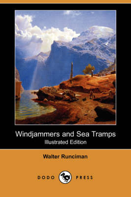 Windjammers and Sea Tramps (Illustrated Edition) (Dodo Press) (Paperback)