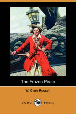 The Frozen Pirate (Dodo Press) (Paperback)