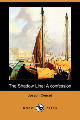 The Shadow Line: A Confession (Dodo Press) (Paperback)