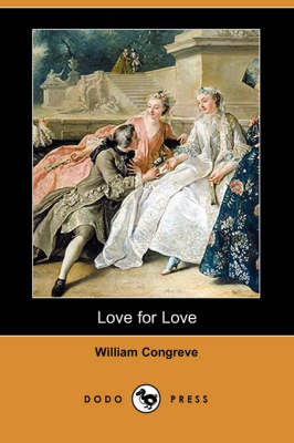 Love for Love (Dodo Press) (Paperback)