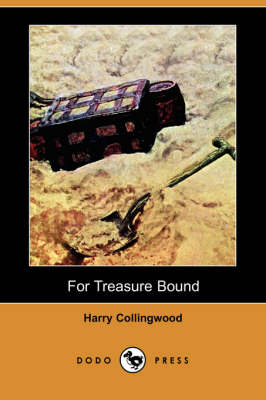 For Treasure Bound (Dodo Press) (Paperback)