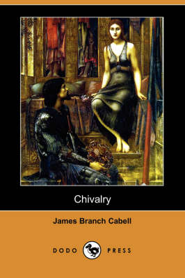 Chivalry (Dodo Press) (Paperback)