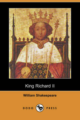King Richard II (Dodo Press) (Paperback)