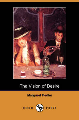 The Vision of Desire (Dodo Press) (Paperback)