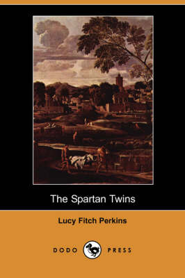 The Spartan Twins (Dodo Press) (Paperback)