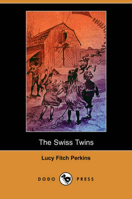 The Swiss Twins (Dodo Press) (Paperback)
