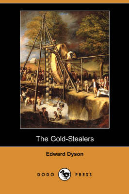 The Gold-Stealers (Dodo Press) (Paperback)