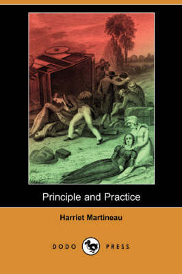 Principle and Practice (Dodo Press) (Paperback)
