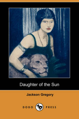 Daughter of the Sun (Dodo Press) (Paperback)
