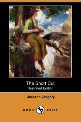 The Short Cut (Illustrated Edition) (Dodo Press) (Paperback)