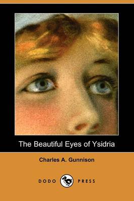 The Beautiful Eyes of Ysidria (Dodo Press) (Paperback)