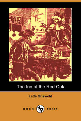 The Inn at the Red Oak (Dodo Press) (Paperback)