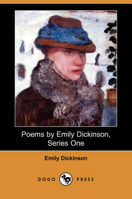 Poems by Emily Dickinson, Series One (Dodo Press) (Paperback)