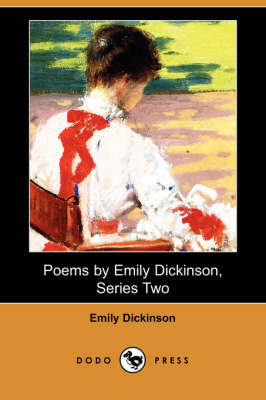 Poems by Emily Dickinson, Series Two (Dodo Press) (Paperback)