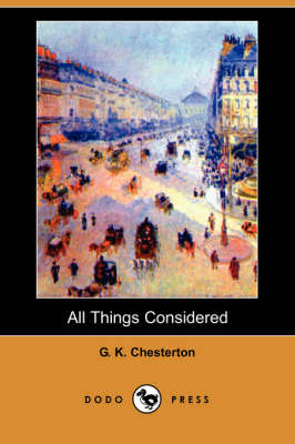 All Things Considered (Dodo Press) (Paperback)
