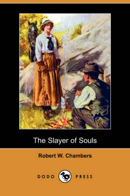 The Slayer of Souls (Dodo Press) (Paperback)