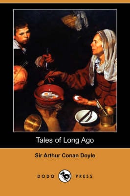 Tales of Long Ago (Dodo Press) (Paperback)