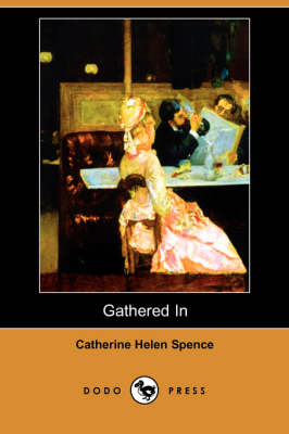 Gathered in (Dodo Press) (Paperback)