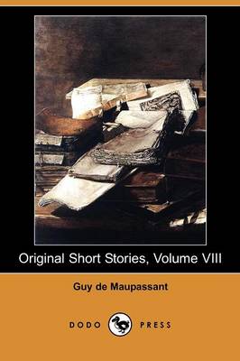 Original Short Stories, Volume VIII (Dodo Press) (Paperback)
