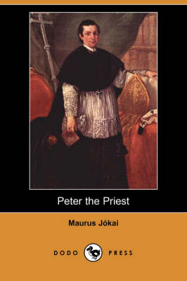 Peter the Priest (Dodo Press) (Paperback)