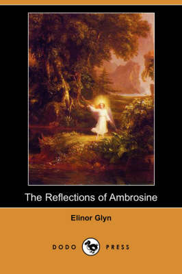 The Reflections of Ambrosine (Dodo Press) (Paperback)