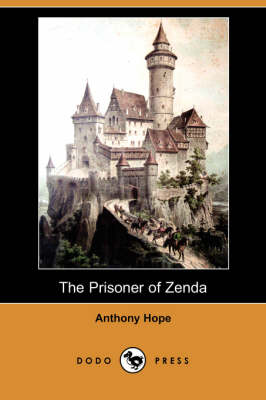 The Prisoner of Zenda (Dodo Press) (Paperback)