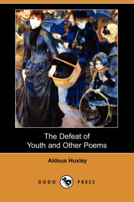 The Defeat of Youth and Other Poems (Dodo Press) (Paperback)