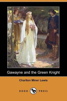 Gawayne and the Green Knight (Dodo Press) (Paperback)