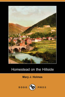 Homestead on the Hillside (Dodo Press) (Paperback)